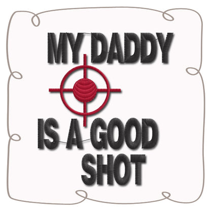 My Daddy is a Good Shot