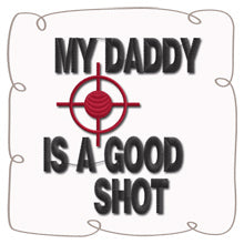 My Daddy is a Good Shot