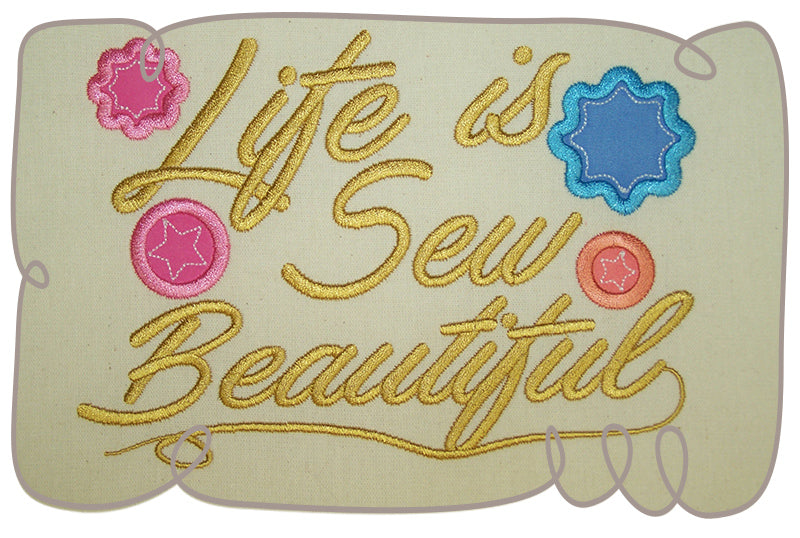 Life Is Sew Beautiful