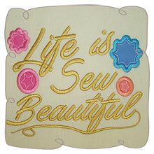 Life Is Sew Beautiful