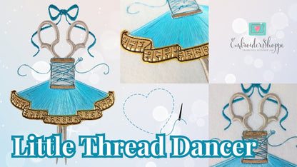 6 x 10 Little Thread Dancer