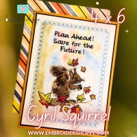 4 x 6 Cyril Squirrel